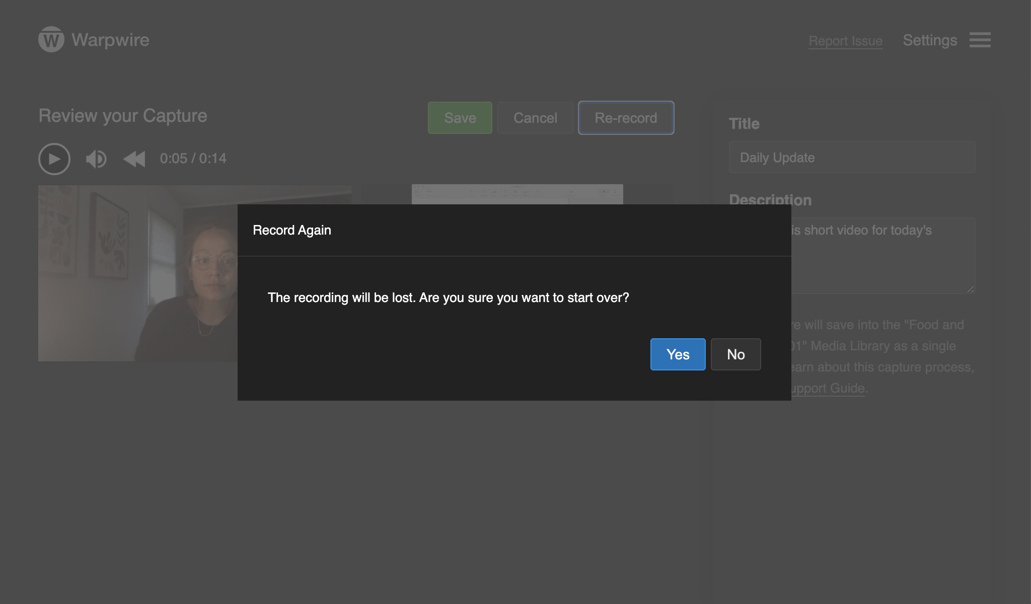 Click yes to re-record your capture.